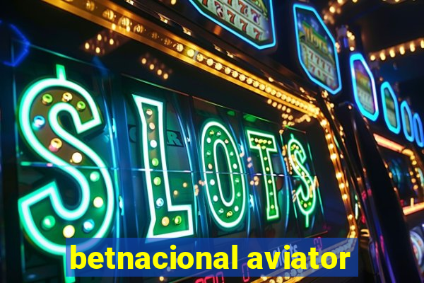 betnacional aviator